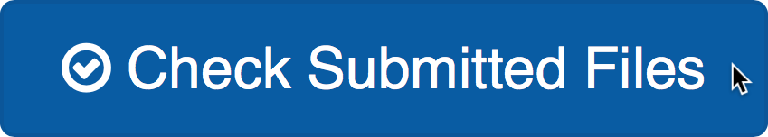 Check Submitted Files button